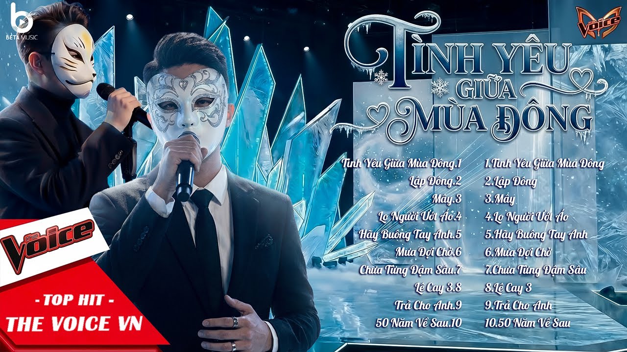 Top Hit The Voice Triệu View | Tình Yêu Giữa Mùa Đông, Lập Đông | Vì Tình Yêu Sẽ Xoá Tan Giá Băng