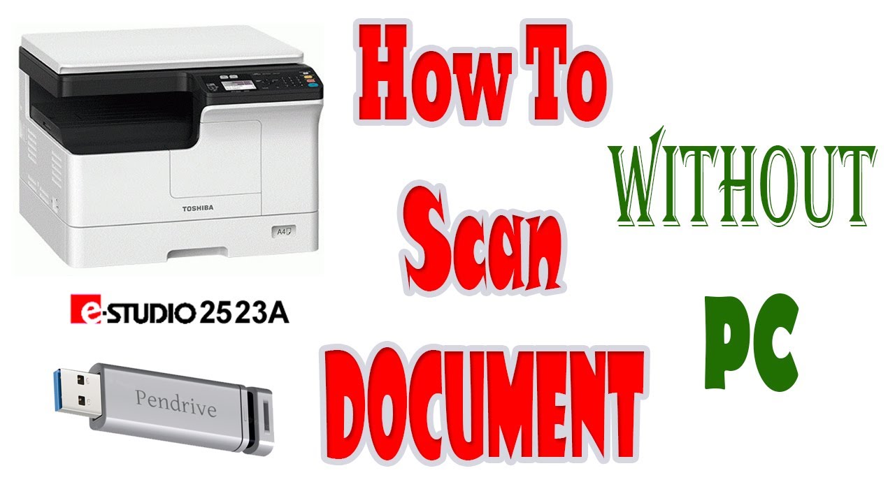 How to scan Toshiba e studio 2523A, 2523AD,2023A 2503A, 2323A, 2829A, 2323AM