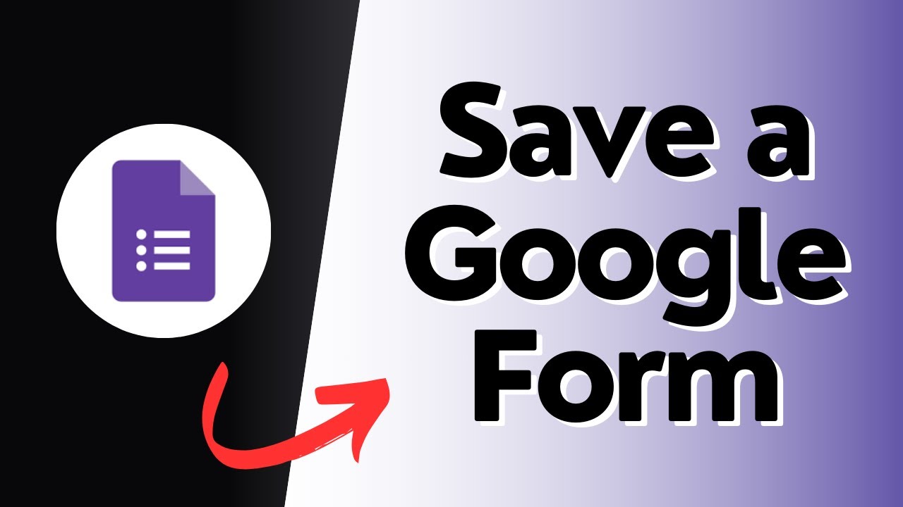How to Save a Google Form