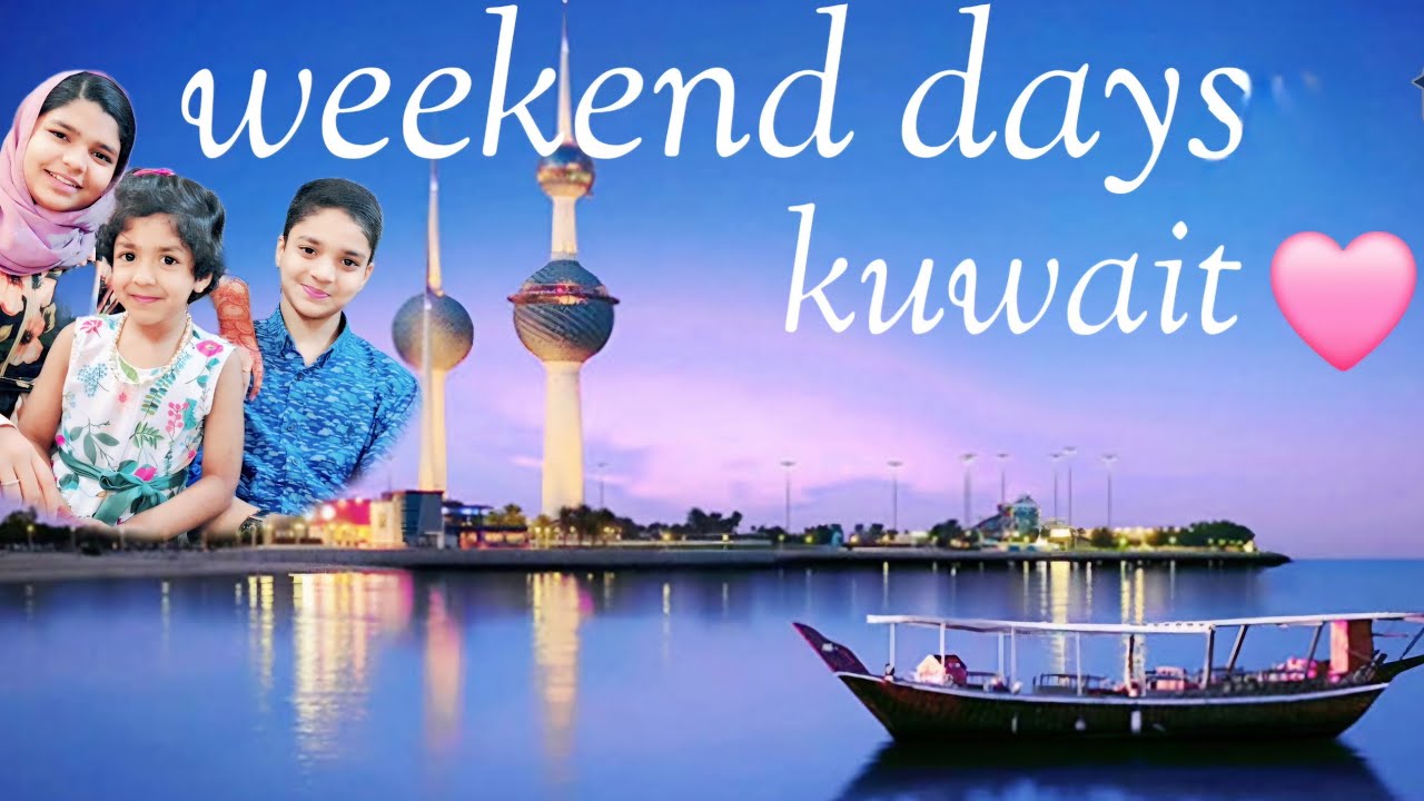 kuwait weekend vlog/Shezas world 4u vlog/