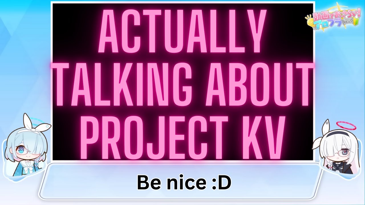 Talking about Project KV as a Blue Archive player (first voiced video)
