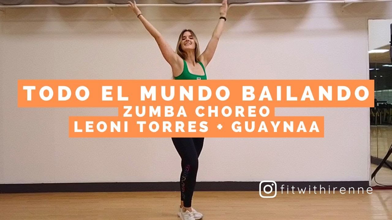 [ZUMBA FITNESS] Todo el mundo bailando - Leoni Torres ft. Guaynaa [SALSA CHOREO]