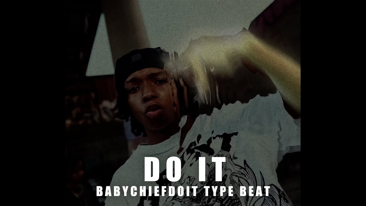 [FREE] BabyChiefDoIt Type Beat - 