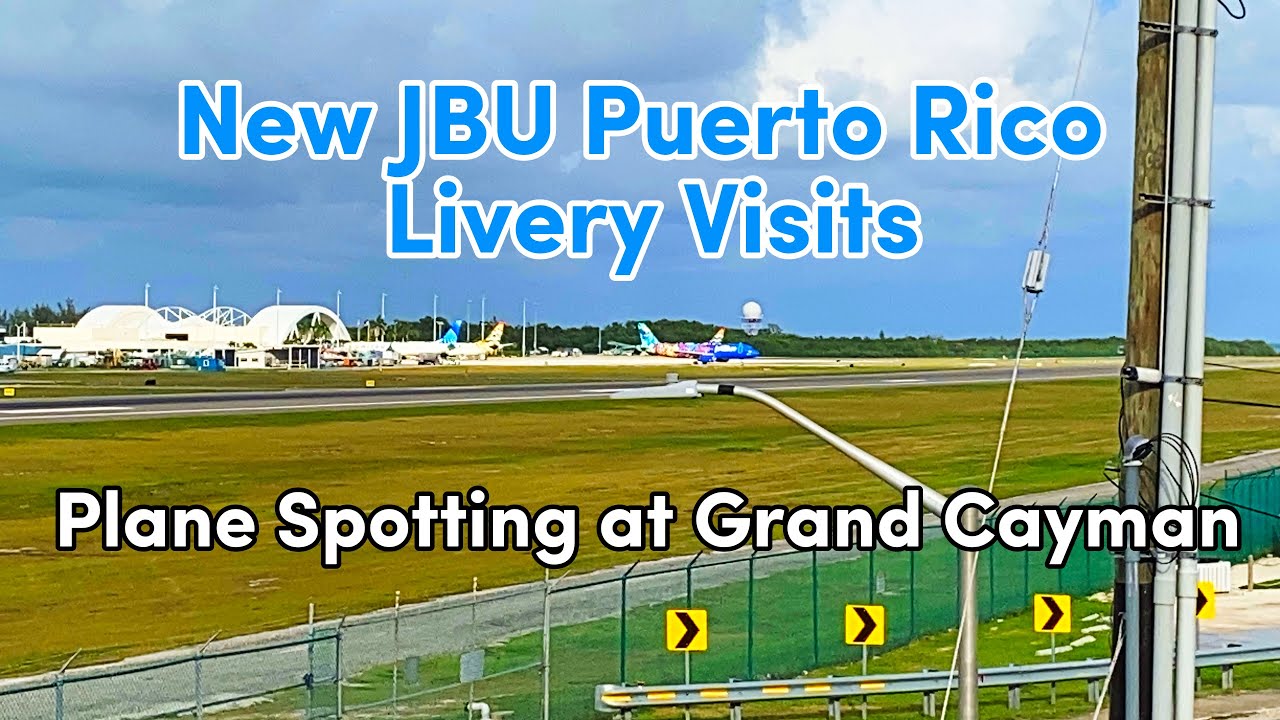 New JBU Puerto Rico Livery Visits|A319/20, B737 & More|Plane Spotting at Grand Cayman