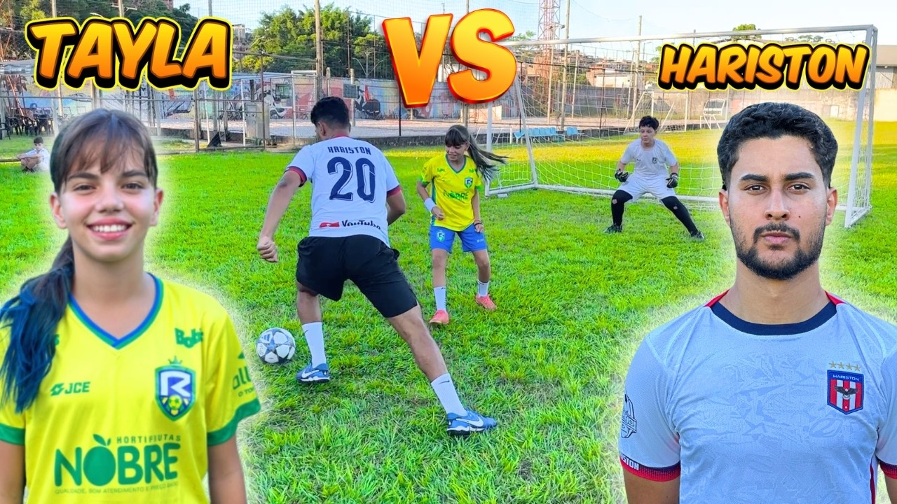 TAYLA vs HARISTON NO X1 COM MUITOS GOLS - QUEM VENCEU?