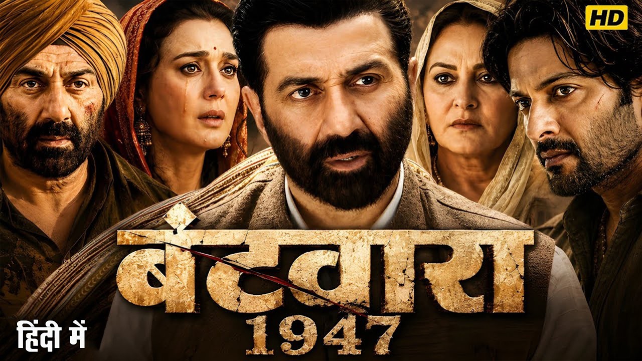 Batwara 1947 | Full Movie In Hindi Dubbed | Sunny Deol | Preity Zinta | Amir Khan | Ali Fazal | New