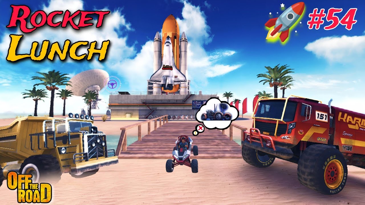 Off The Road 54th Rocket Lunch 🚀🤔💰|| OTR Journey to the Moon 💸🚀 #Anjan Gaming
