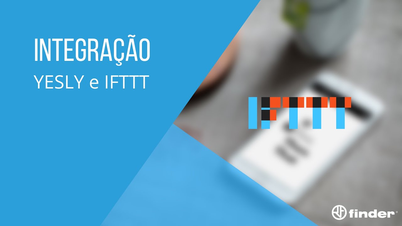 Integração do YESLY com IFTTT - Finder YESLY