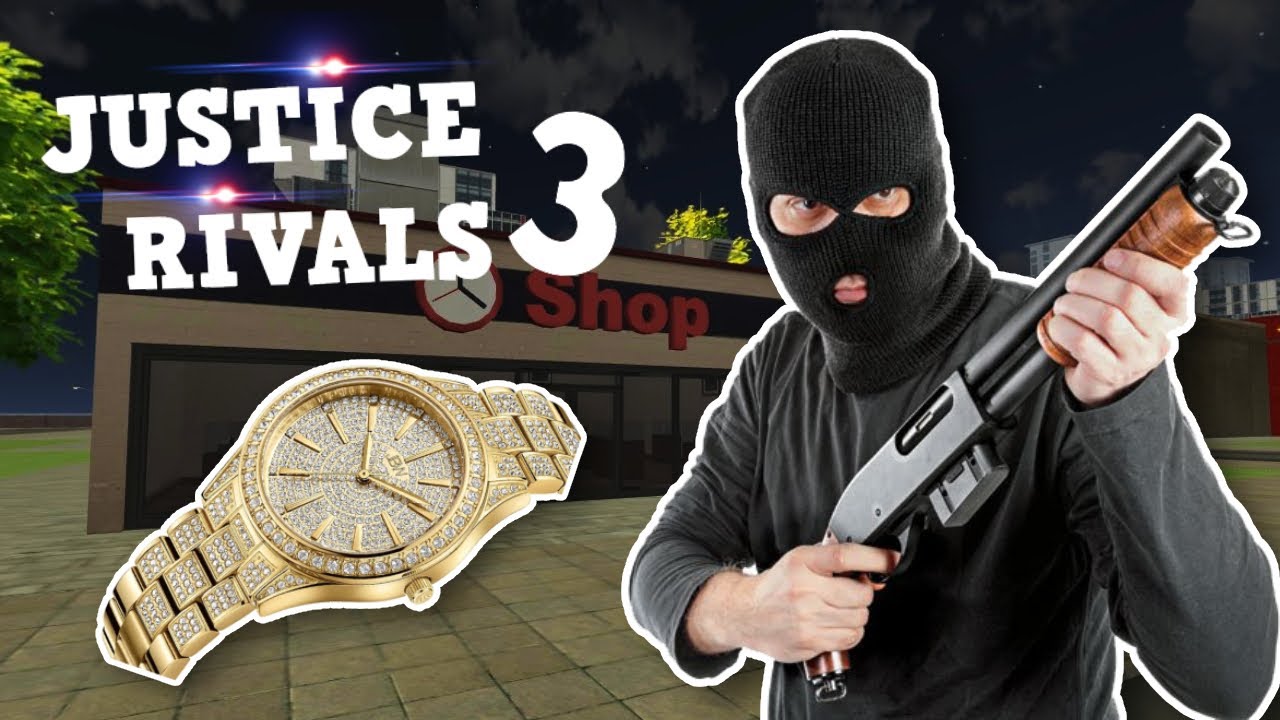 WATCH SHOP ROBBERY WALKTHROUGH | Justice Rivals 3