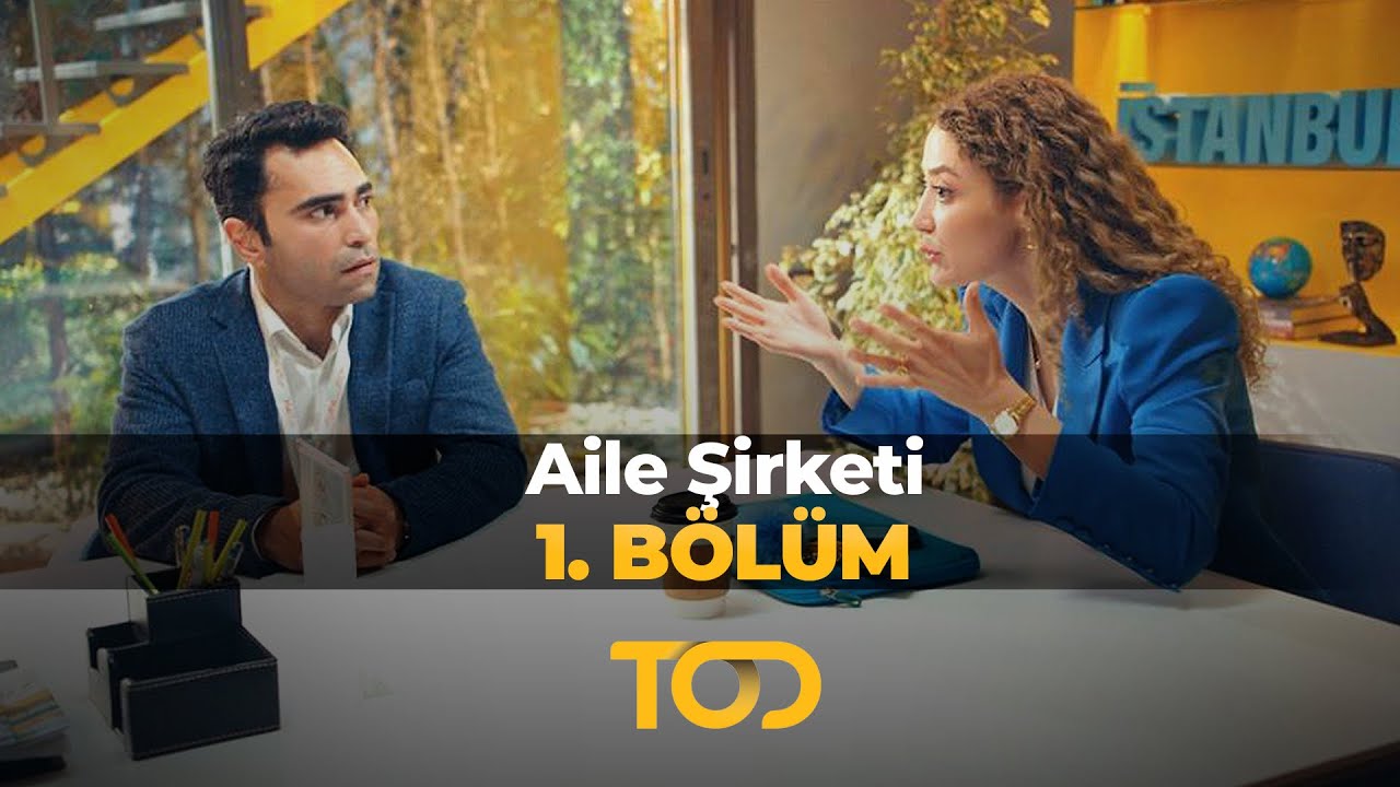 Aile Şirketi 1. Bölüm