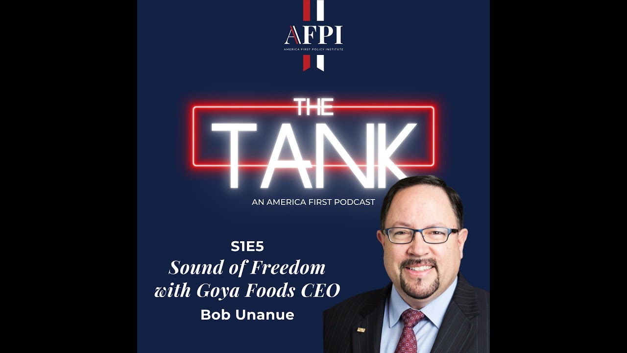 Sound of Freedom with Goya Foods CEO - Bob Unanue