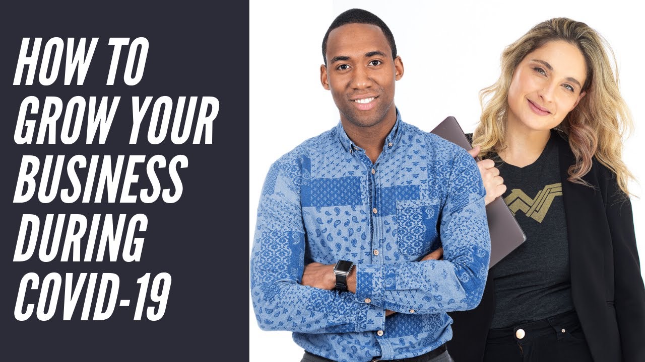 How to keep growing your business during Covid-19