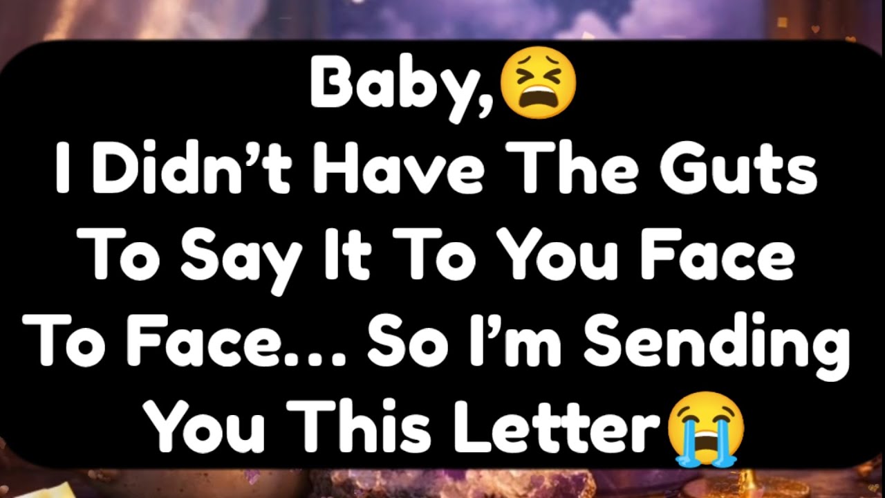 Current Thoughts And Feelings Of Your Person Love Messages Baby I Didn&rsquo;t Have The Guts To Say It