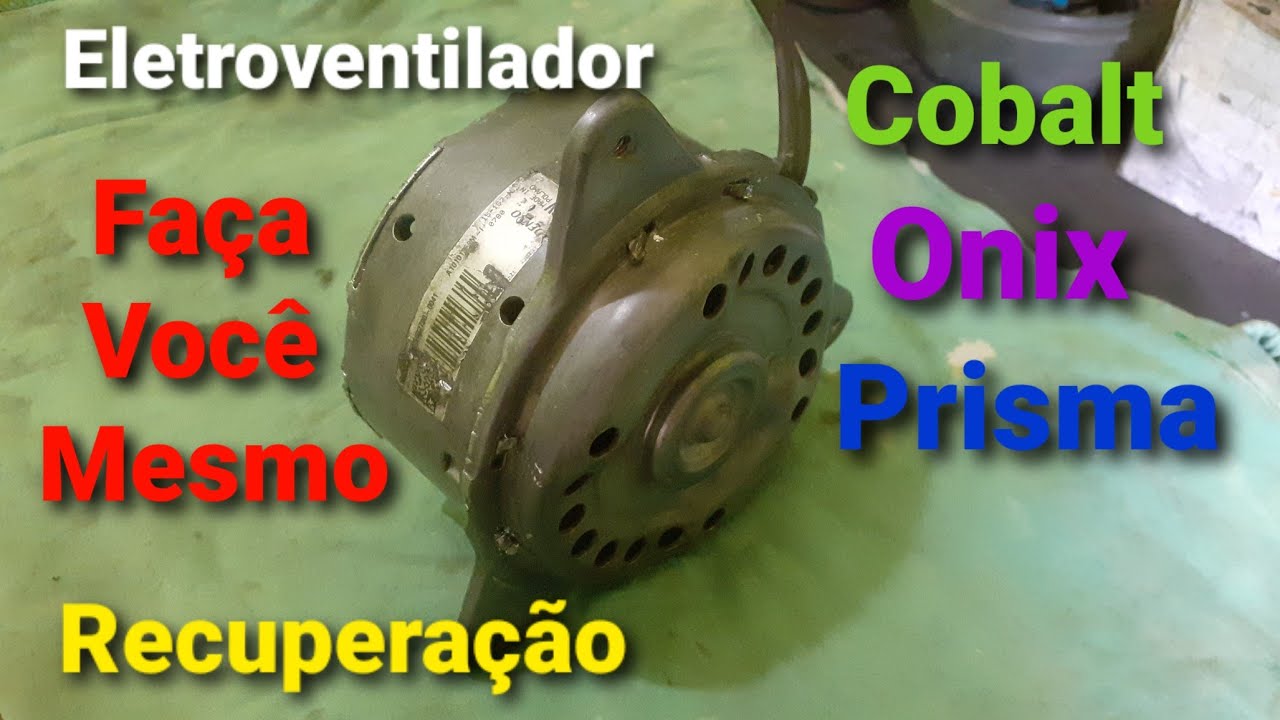 Ventoinha Radiador Onix, Prisma, Cobalt. Recuperação Eletroventilador. Radiator fan repair.