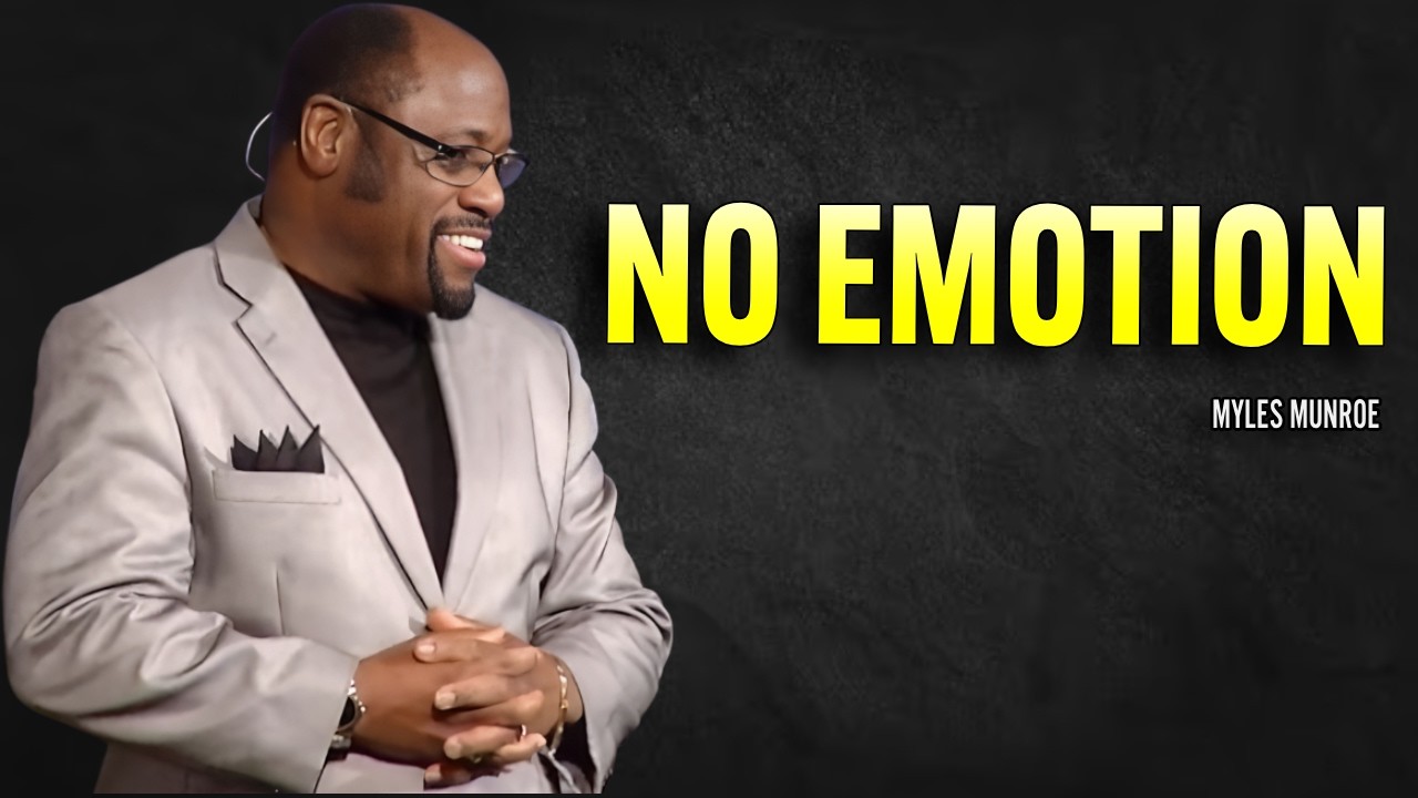 YOUR FEELINGS ARE DESTROYING YOUR FUTURE | MYLES MUNROE MOTIVATION