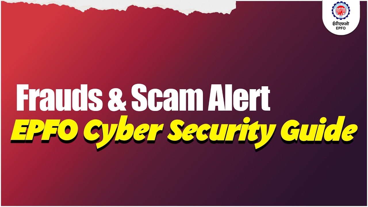 EPFO Cyber Awareness Advisory | Stay Safe from Online Frauds | @officialepfo