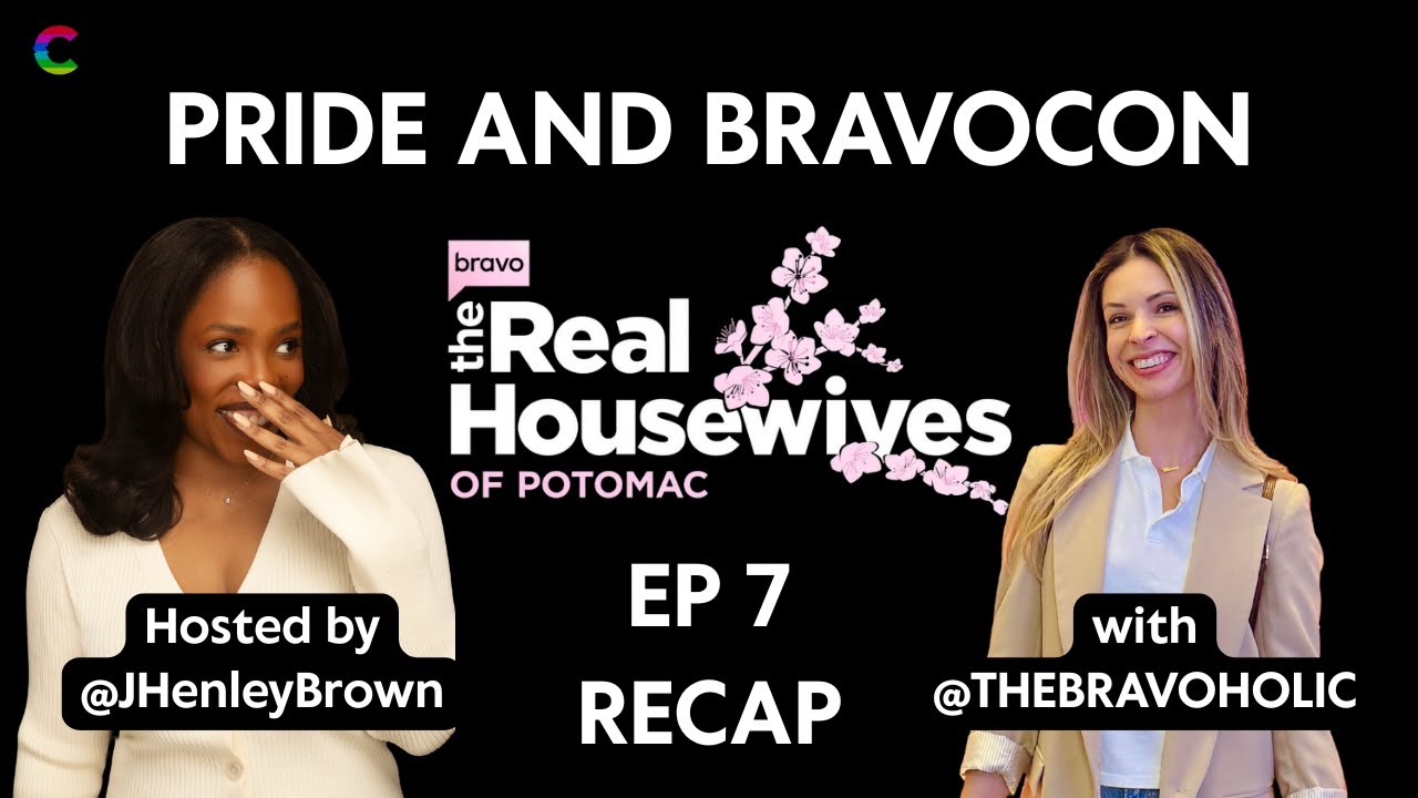 Pride & BravoCon: RHOP S10 EP 7 Recap with @TheBravoholic