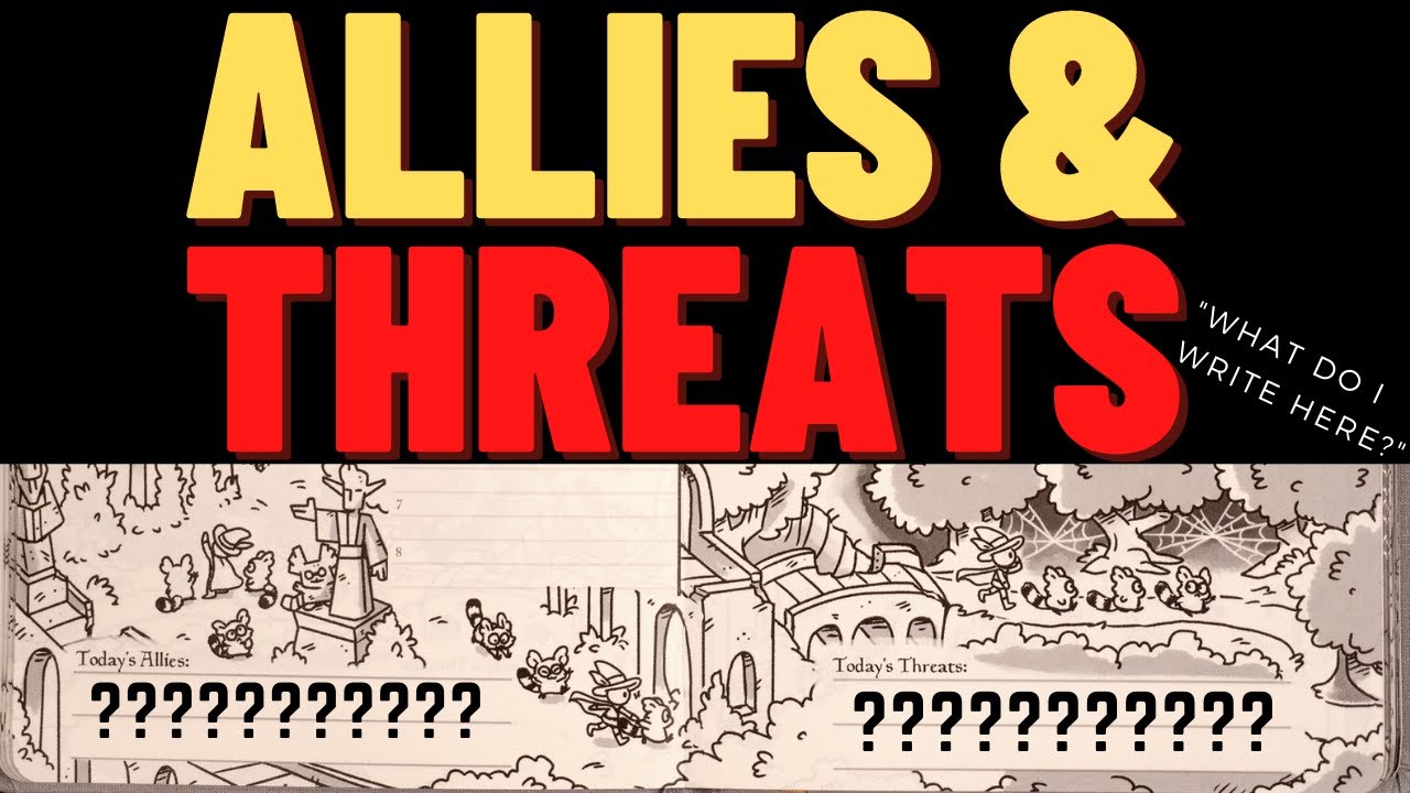 Allies & Threats...What do I write here? // #TheHerosJournal