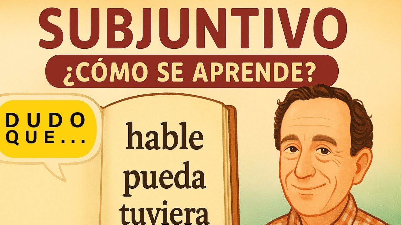 ¿Cómo dominar el subjuntivo? Estrategia práctica y eficaz.