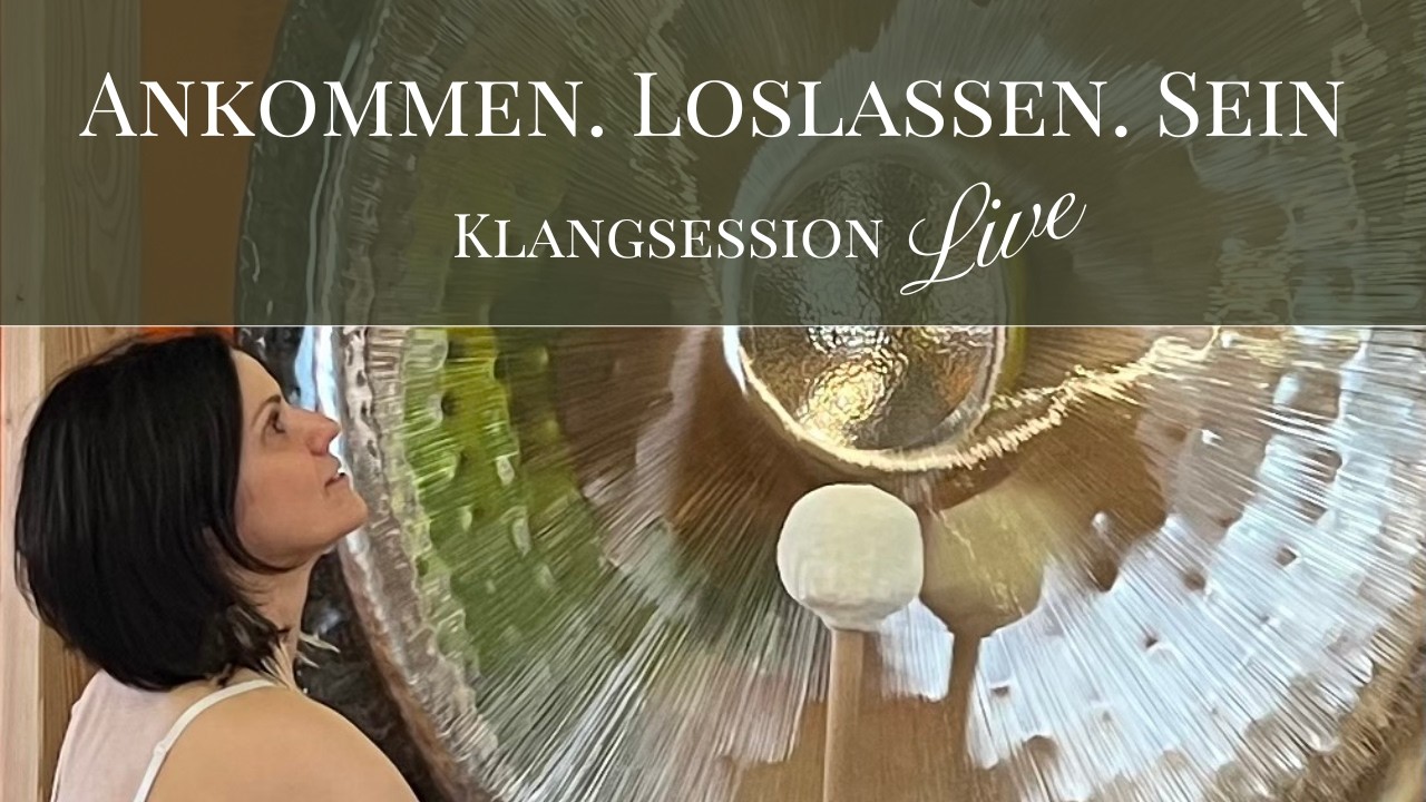 Gong Klangsession - Ankommen. Loslassen. Sein.
