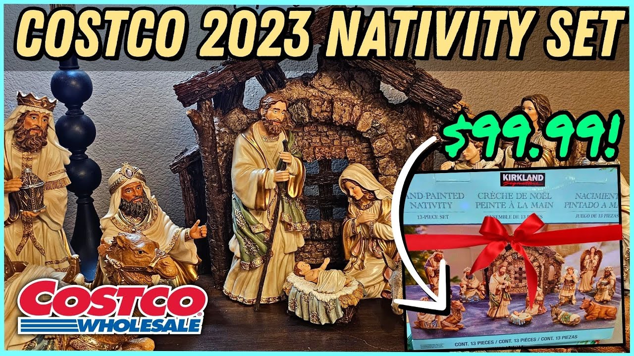 COSTCO CHRISTMAS $99.99 13 PIECE 2023 NATIVITY SET  | KIRKLAND NATIVITY UNBOXING #costco #costcohaul