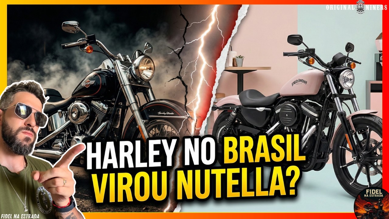 Harley no Brasil virou NUTELLA? Minha opinião sincera