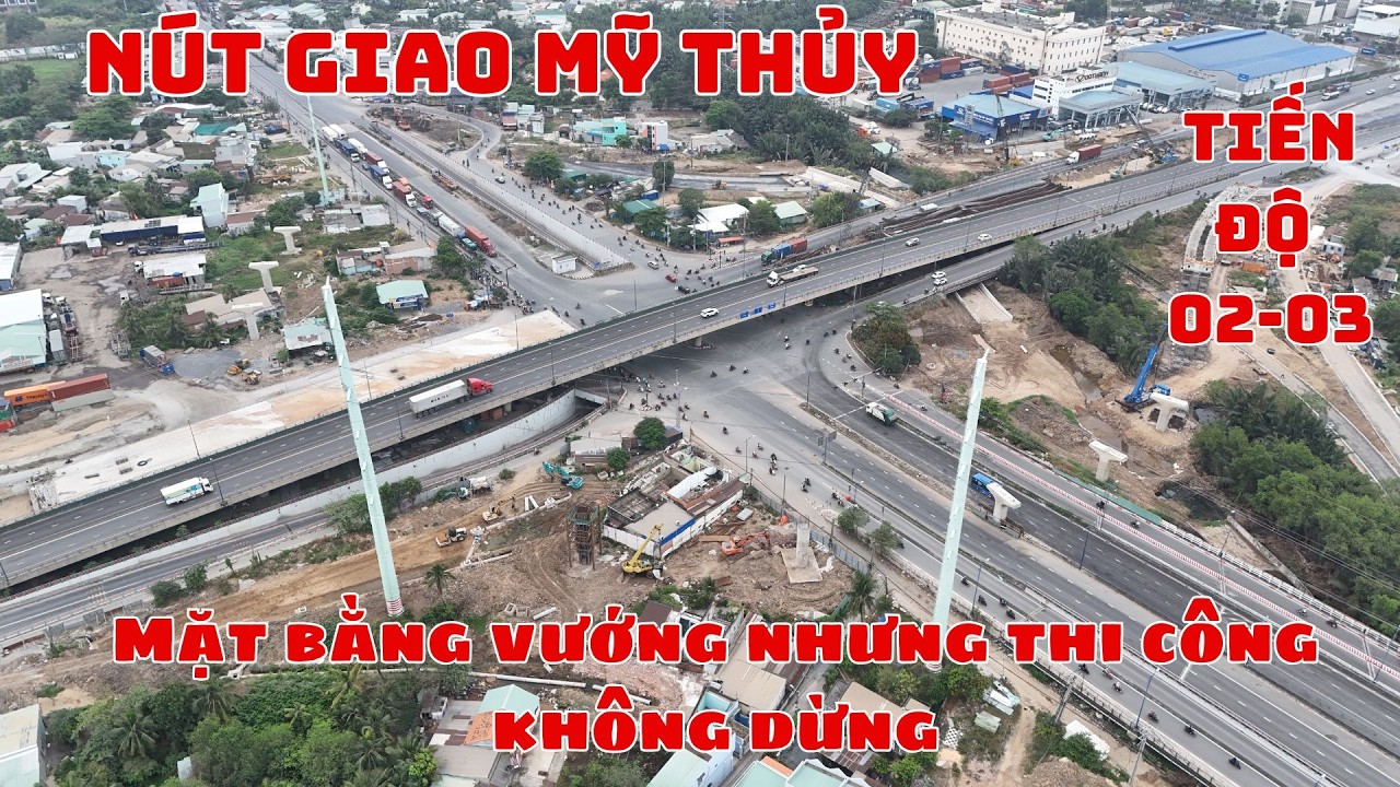 Tiến độ nút giao Mỹ Thủy mới nhất: Vì sao dự án 3.600 tỷ lùi đến quý 3/2026? - 4K - 02-03