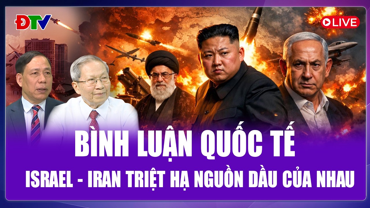 🔴[Trực tiếp] Bình luận Quốc tế 13/3: ISRAEL - IRAN TRIỆT HẠ NGUỒN DẦU CỦA NHAU