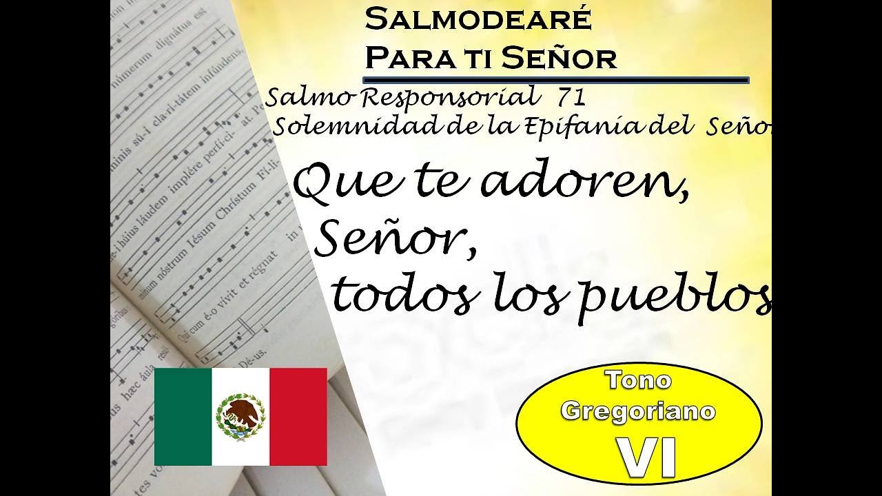 Salmo Responsorial 71 Solemnidad epifania  lecc  mexicano   modo gregoriano