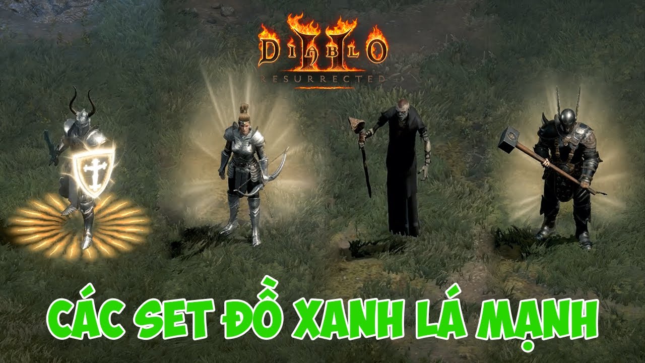 Các Set đồ xanh lá mạnh trong Diablo2 Ressurrected