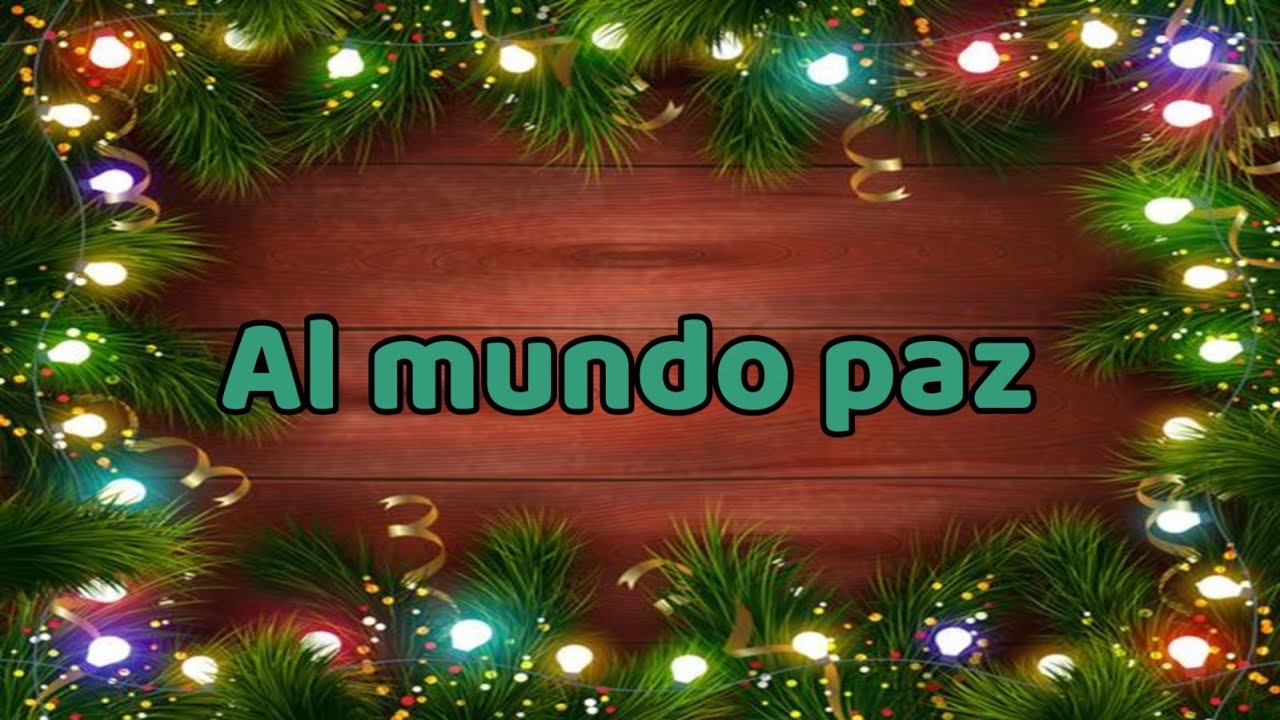 Al mundo paz