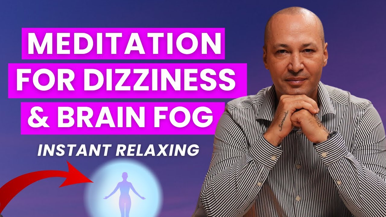 Guided Meditation for Dizziness & Brain Fog Relief (Somatic Tracking Session)
