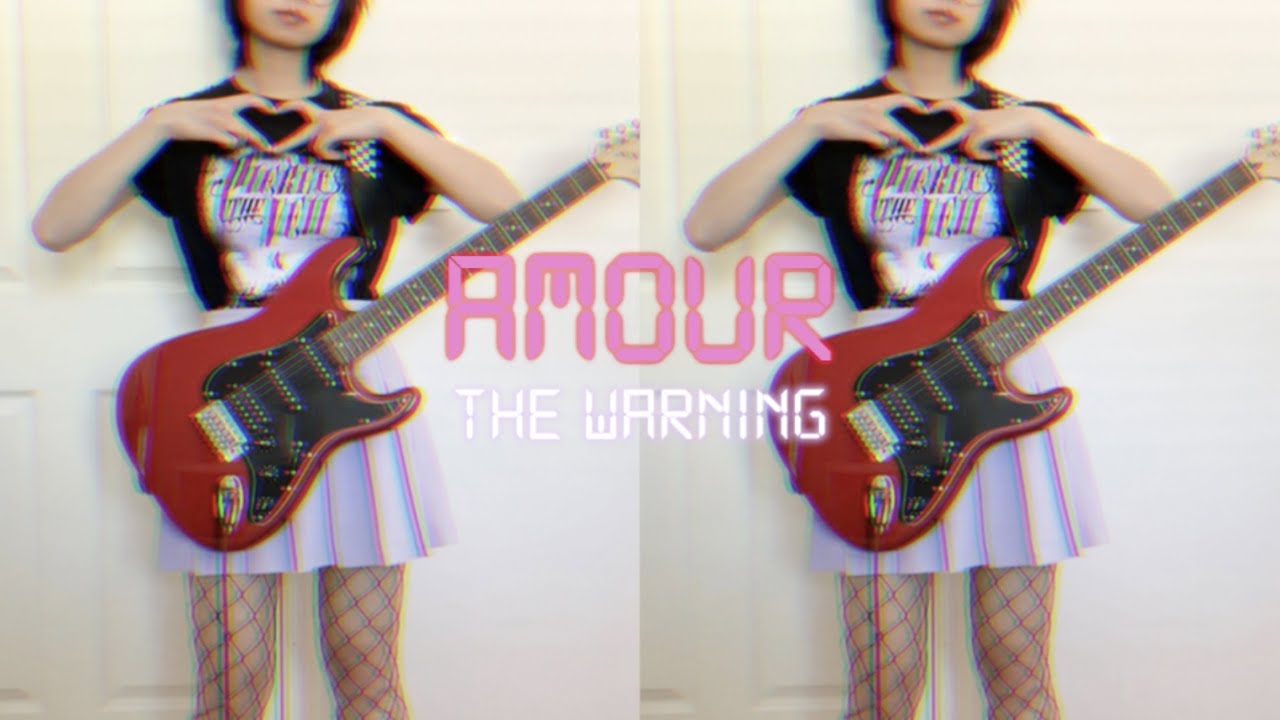 AMOUR - The Warning (Guitar Cover)