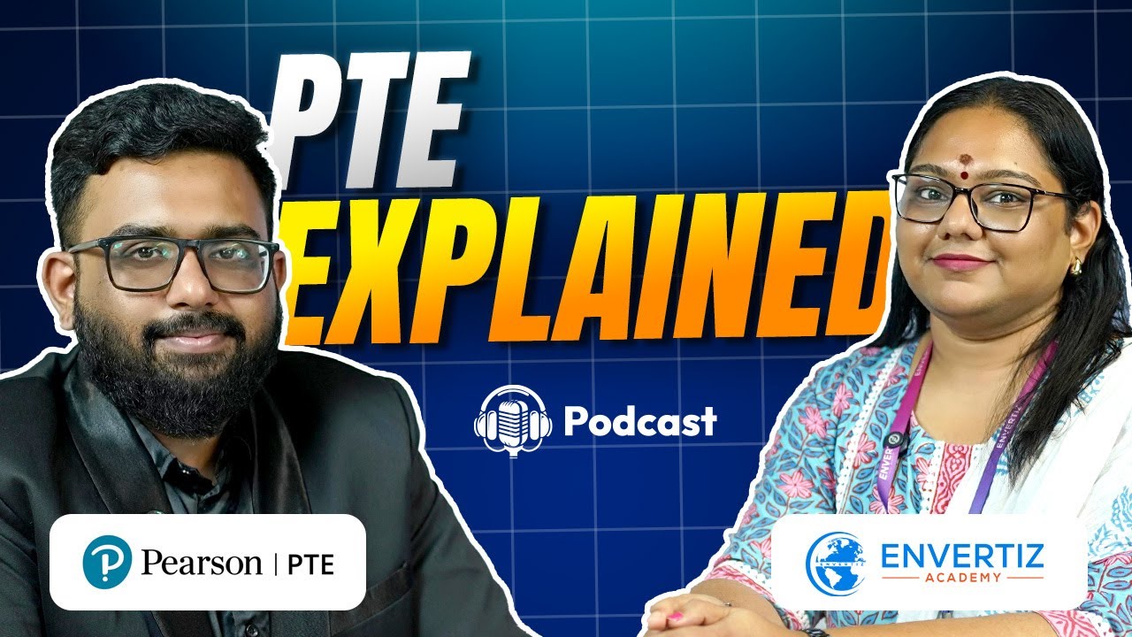 PTE Explained : What, When, and How to Prepare for PTE | Podcast | Envertiz Academy