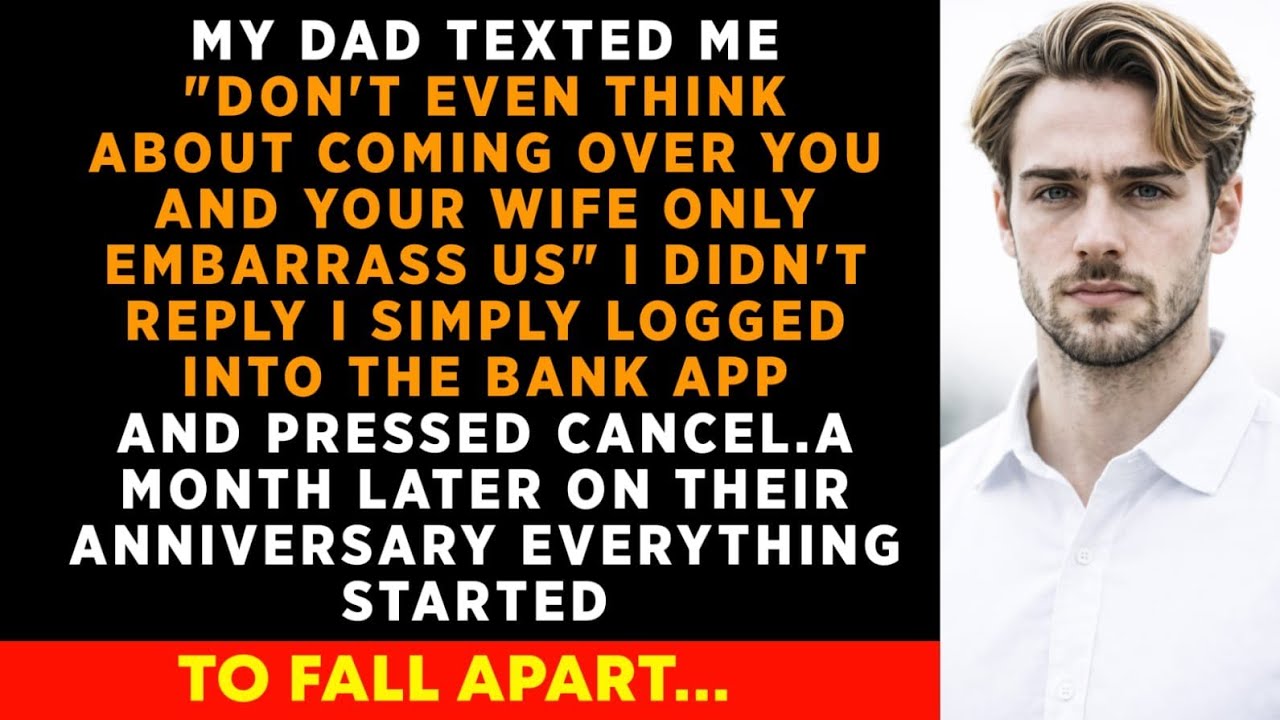 My Dad Texted Me “Don’t Even Think About Coming. You And Your Wife Are Just An Embarrassm...