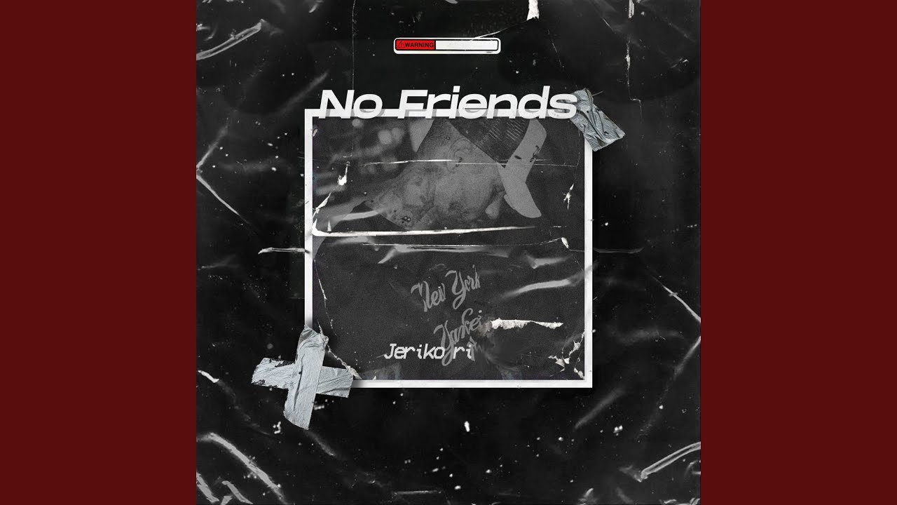 No Friends