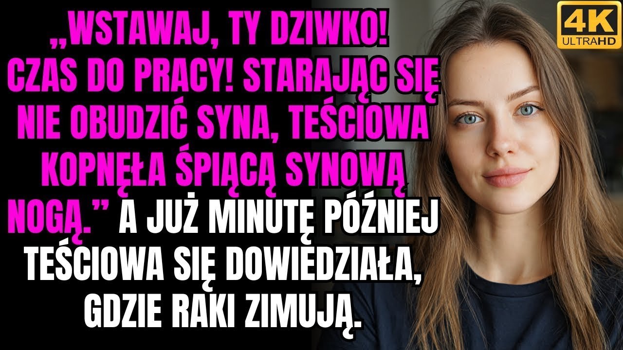 — Wstawaj! Czas do pracy! Starając się nie obudzić syna, teściowa kopnęła śpiącą synową