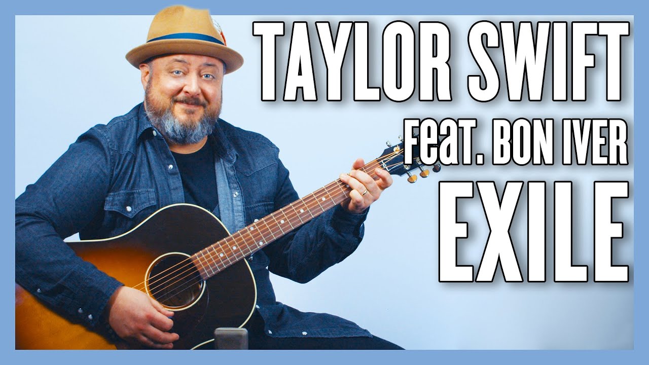 Taylor Swift – exile (feat. Bon Iver) Урок и самоучитель игры на гитаре