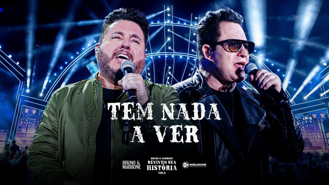 Bruno & Marrone - Tem nada a ver (Clipe Oficial)