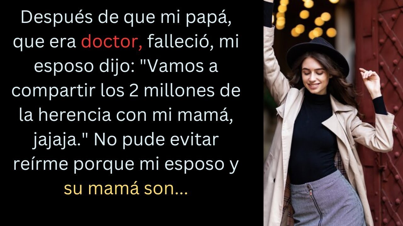Mi esposo hizo algo INCREÍBLE con los 2 millones de la herencia