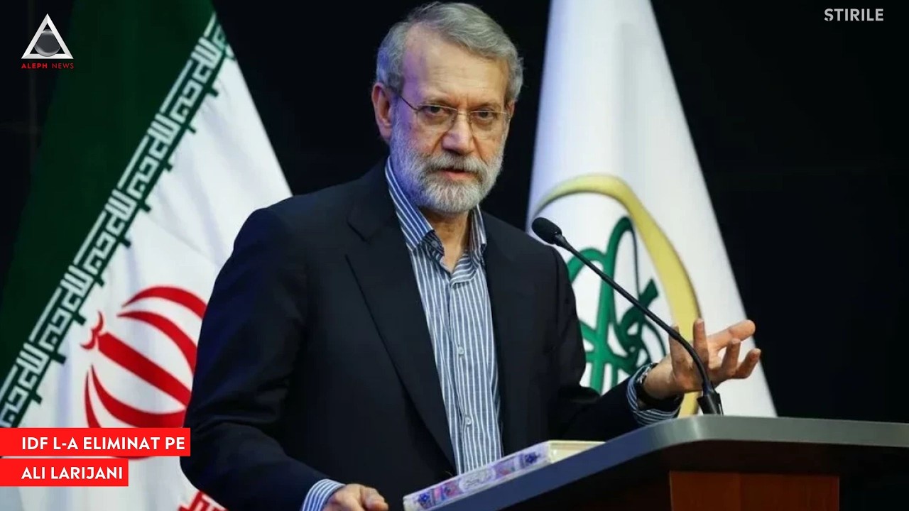ATENȚIE: Israelul l-a asasinat pe Ali Larijani, considerat „liderul de facto” al Iranului