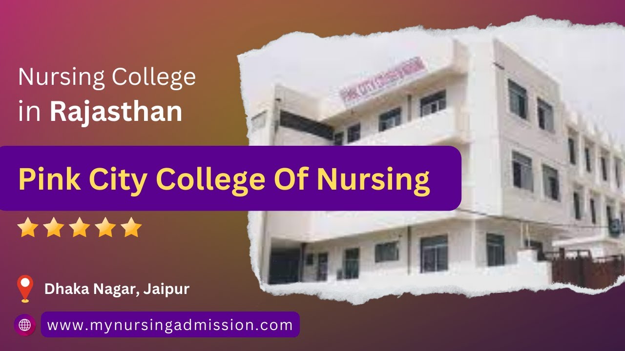 Pink City College Of Nursing - Jaipur  |Nursing Colleges in Rajasthan |mynursingadmission.com|