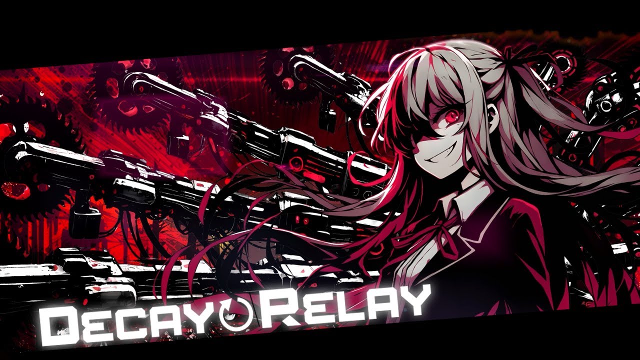 Decay↺Relay - Neraki