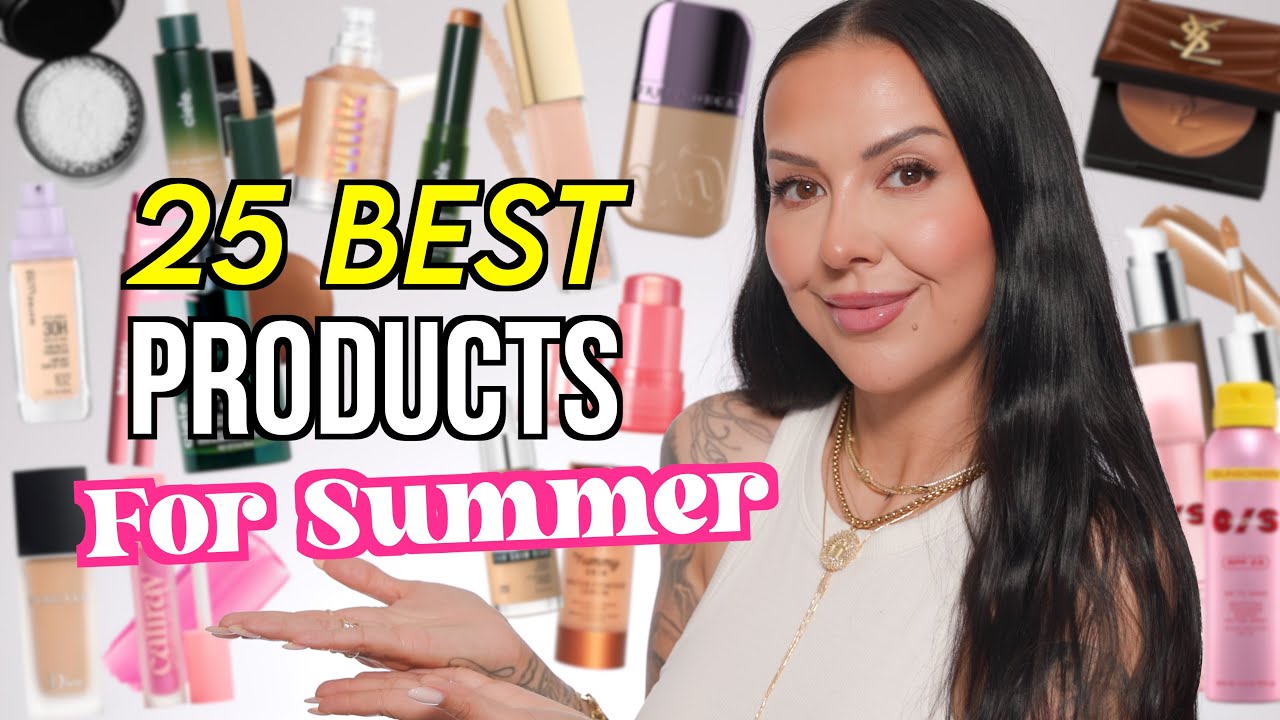 25 OF THE BEST Products For SUMMER