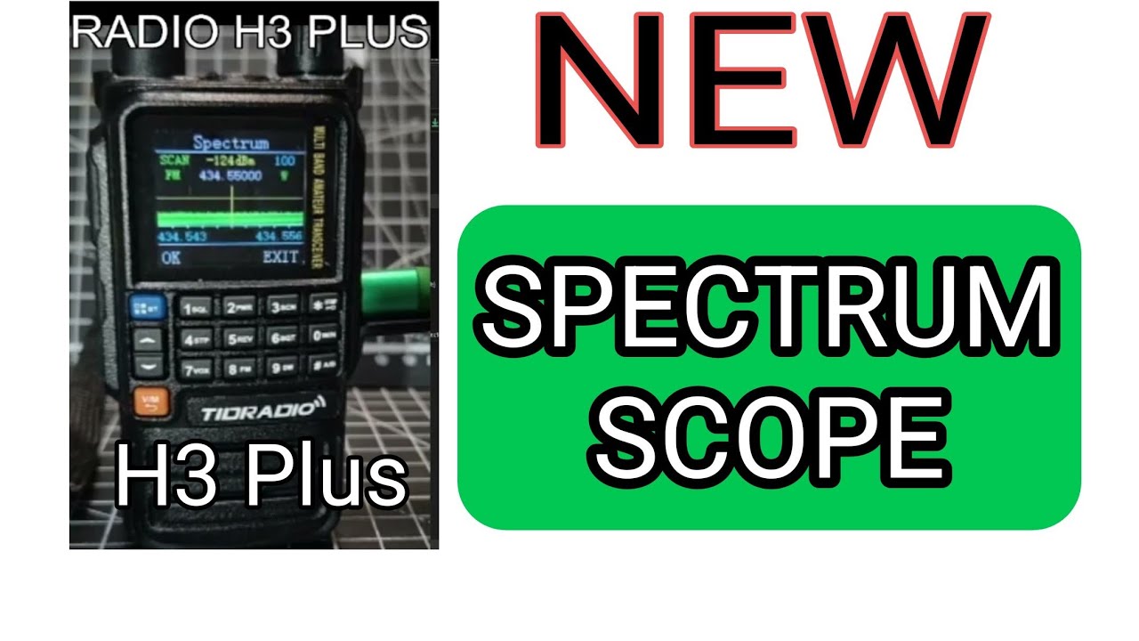 Tidradio H3 Plus &mdash; новая прошивка Spectrum SCOPE v10.41