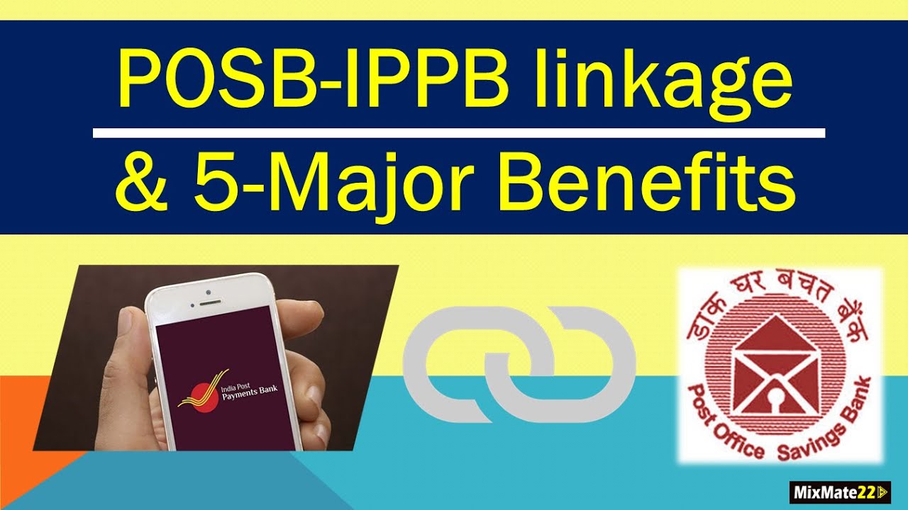 POSB-IPPB linkage ke 5-Major benefits | POSB | IPPB | India Post | In Hindi | mixmate22