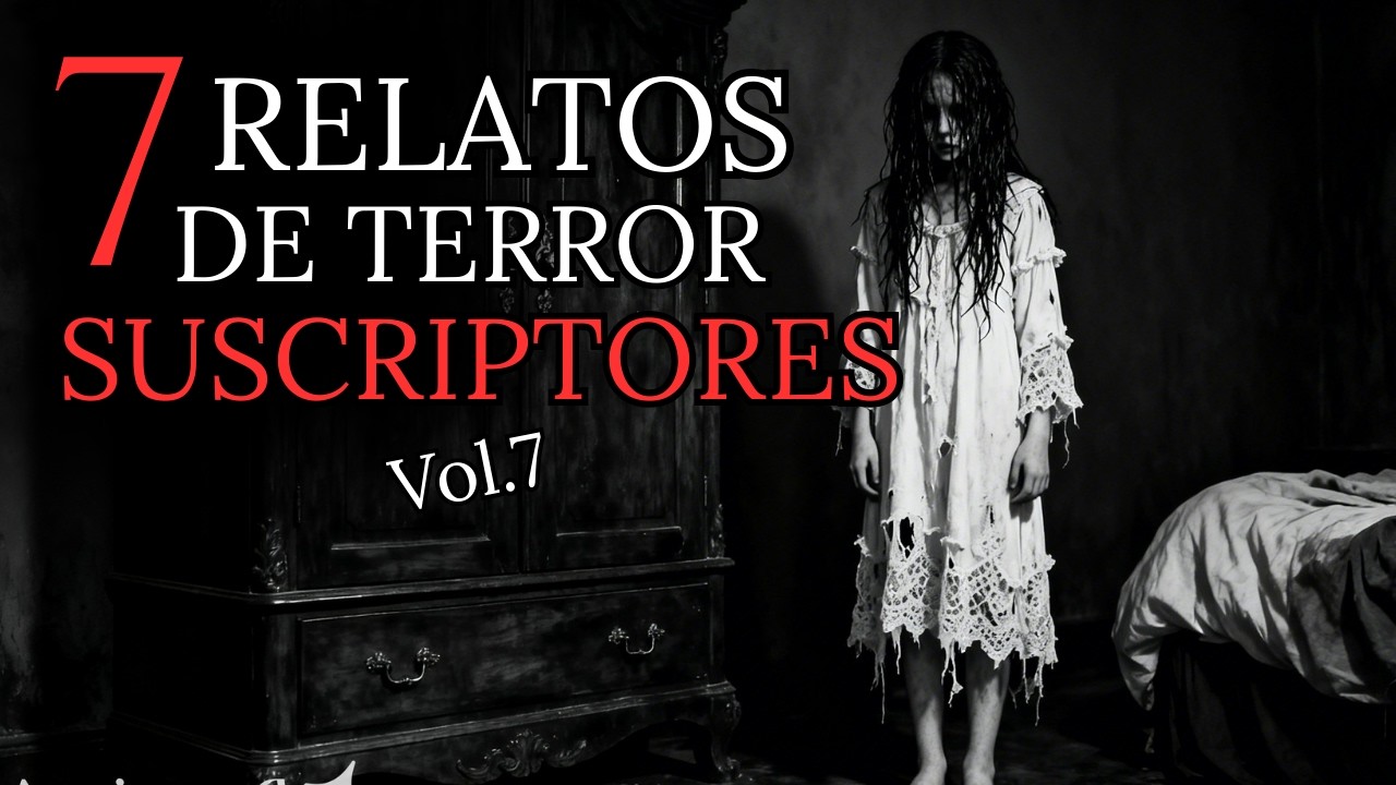 7 HISTORIAS de TERROR REALES de SUSCRIPTORES  Vol. 7 | NOCTARIS