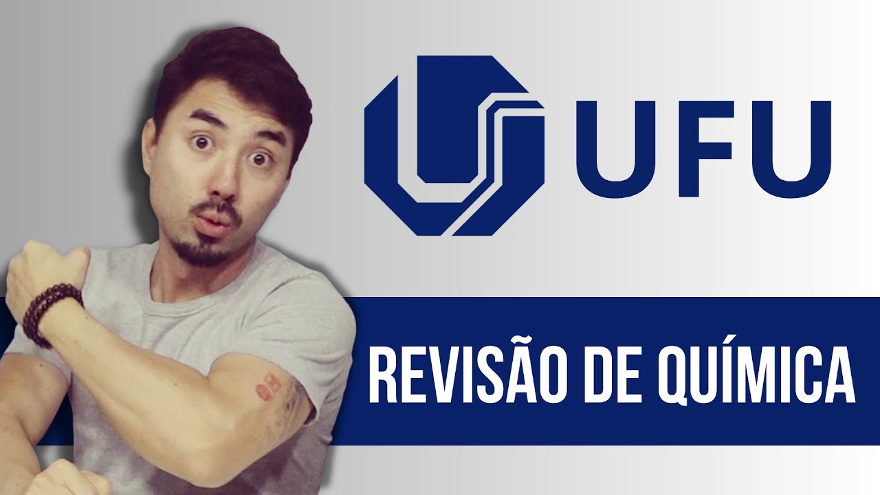 Revisão UFU | QUÍMICA | 2025