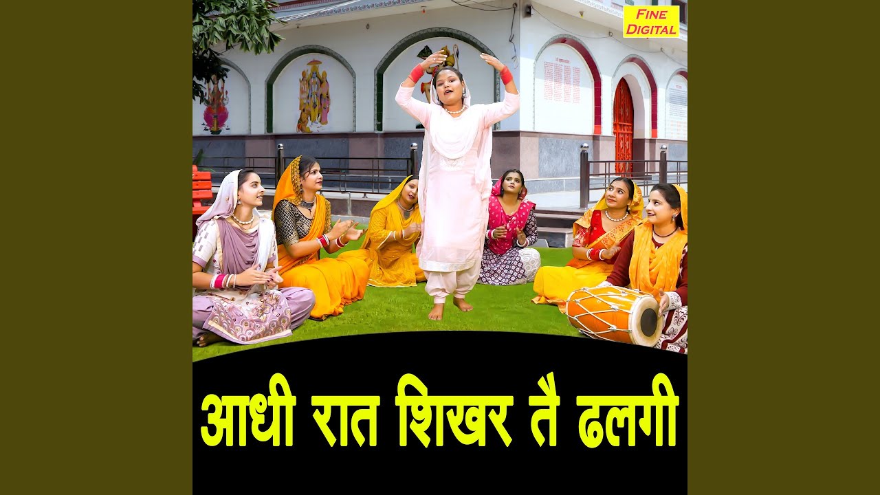 Aadhi Raat Shikhar Te Dhalgi