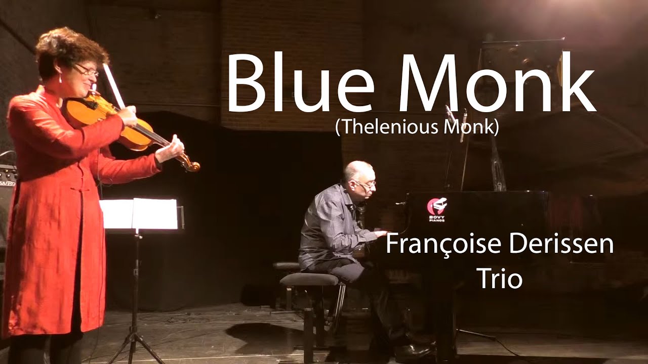 Françoise Derissen Trio - Blue monk